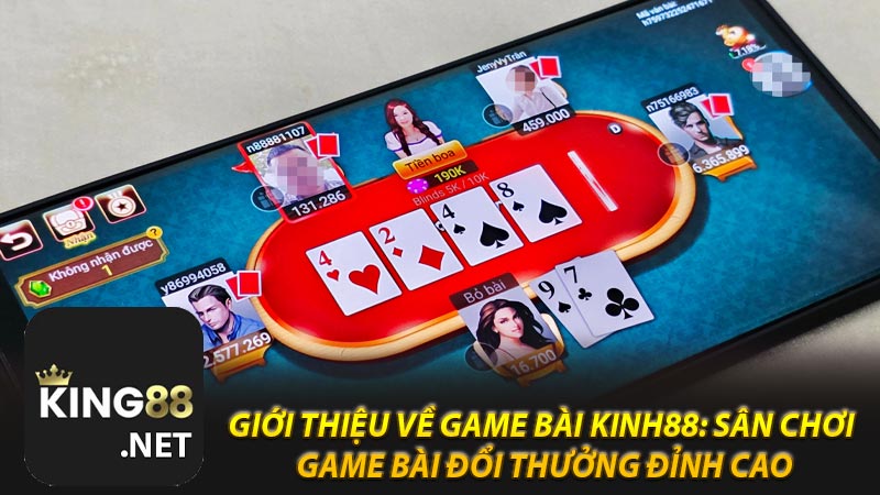 Giới thiệu về game bài Kinh88: Sân chơi game bài đổi thưởng đỉnh cao