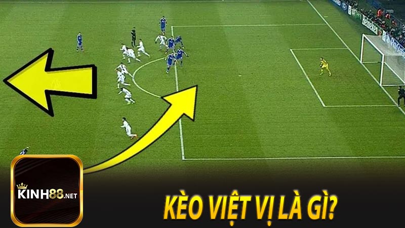 Kèo Việt Vị là gì?